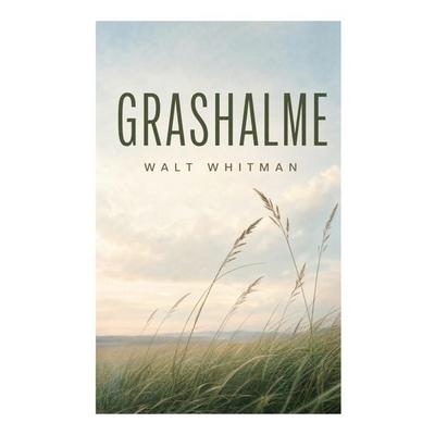 Grashalme, Taschenbuch von Walt Whitman, E-artnow, 978-80-273-4633-2