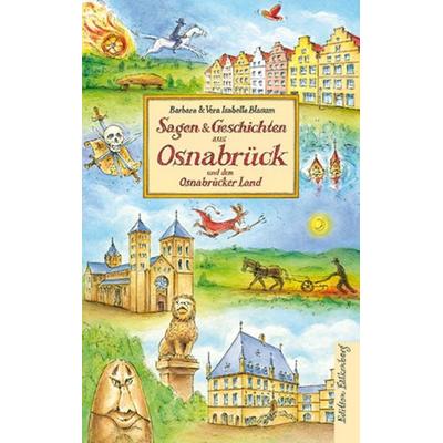 Sagen und Geschichten aus Osnabrück und dem Osnabrücker Land, Gebundene Ausgabe von Barbara Blasum,Vera Isabelle Blasum, Edition Falkenberg,