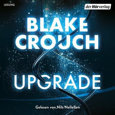 Upgrade - Blake Crouch, Audio, 9783844549744