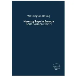 Neunzig Tage in Europa, Ratgeber von Washington Hesing
