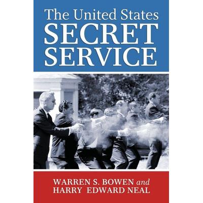 The United States Secret Service, von Walter S. Bowen,Harry Edward Neal, Pathfinder Books