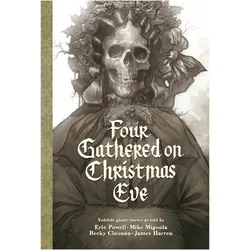 Four Gathered on Christmas Eve, Belletristik von Eric Powell