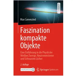 Camenzind:Faszination kompakte Objekte, Fachbücher von Max Camenzind