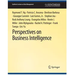 Perspectives on Business Intelligence, Fachbücher von Denilson Barbosa, Giuseppe Carenini, Raymond T. Ng, Patricia C. Arocena