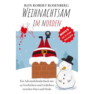 Ron Robert Rosenberg: Weihnachtsam im Norden