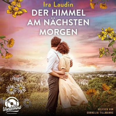 Der Himmel am nächsten Morgen - Ira Laudin, Audio, 9783985711062