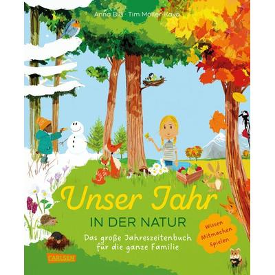 Unser Jahr in der Natur, Gebundene Ausgabe von Anna Biss, Carlsen, 978-3-551-25499-3