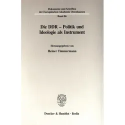 Die DDR - Politik und Ideologie als Instrument., Fachbücher