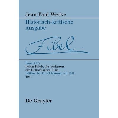 Leben Fibels, des Verfassers der Bienrodischen Fibel, 1, Gebundene Ausgabe von , De Gruyter, 978-3-484-10918-6