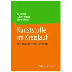 Orth:Kunststoffe im Kreislauf, Fachbücher von Peter Orth, Jürgen Bruder, Manfred Rink