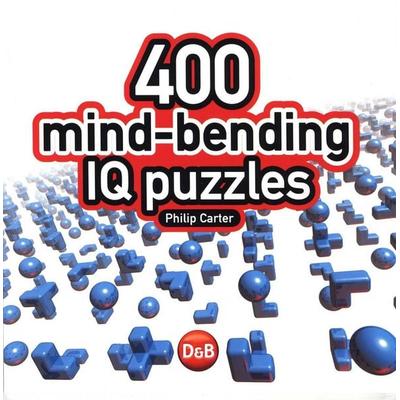 400 Mind-Bending IQ Puzzles, Taschenbuch von Philip Carter, D&B Publishing, 978-1-904468-33-2