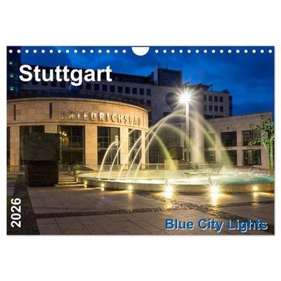 Stuttgart - Blue City Lights (Wandkalender 2026 DIN A4 quer), CALVENDO Monatskalender