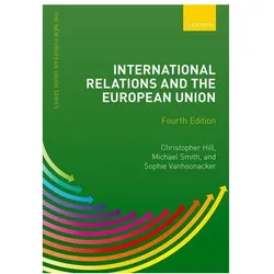International Relations and the European Union, Fachbücher von Michael Smith, Christopher Hill, Sophie Vanhoonacker