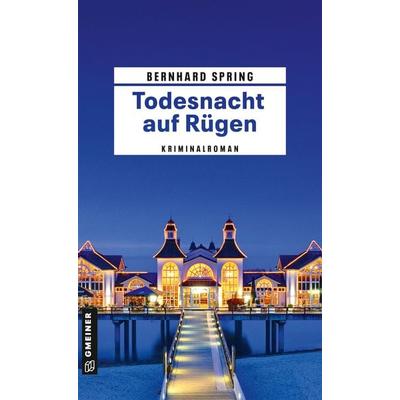 Todesnacht auf Rügen, Taschenbuch von Bernhard Spring, Gmeiner-Verlag, 978-3-8392-0421-4