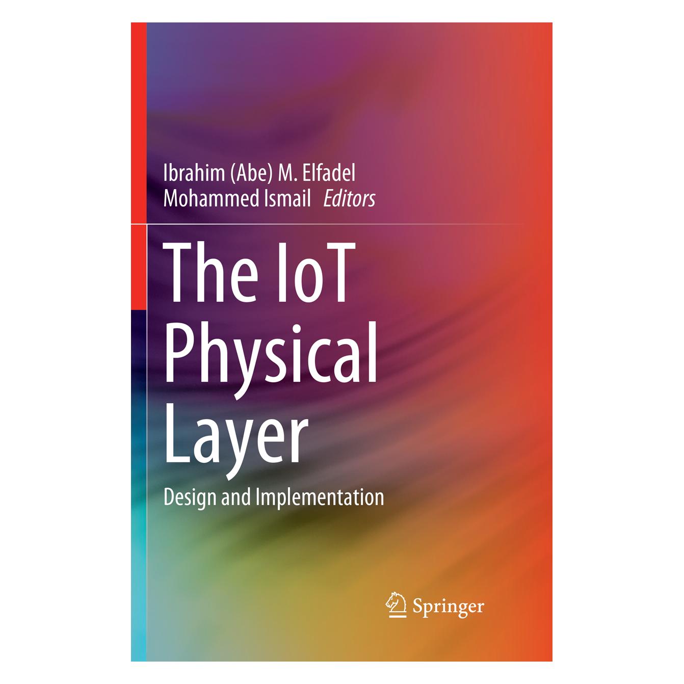 Springer The IoT Physical Layer (Englisch, Softcover, Ibrahim M. Elfadel, Mohammed Ismail) (56097421)