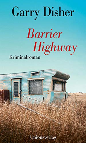 Garry Disher - Barrier Highway: Kriminalroman: Kriminalroman. Ein Constable-Hirschhausen-Roman (3) - Preis vom 09.10.2026 07:28:09 h