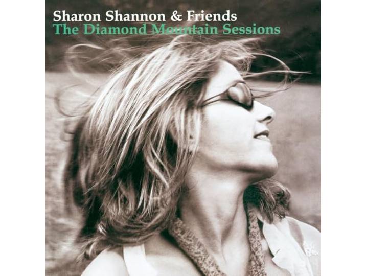 Sharon Shannon - The Diamond Mountain Sessions