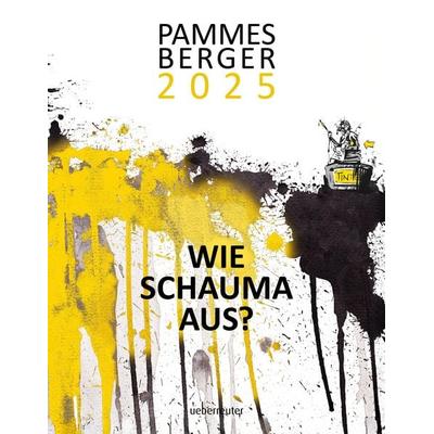 Pammesberger 2025 - Wie schauma aus?, Gebundene Ausgabe von Michael Pammesberger, Carl Ueberreuter Verlag, 978-3-8000-7899-8