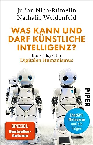 Julian Nida-Rümelin - Was kann und darf Künstliche Intelligenz?: Ein Plädoyer für Digitalen Humanismus ChatGPT, Metaverse und die Folgen - Preis vom 09.10.2026 07:28:09 h