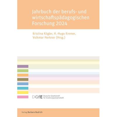 Jahrbuch der berufs- und wirtschaftspädagogischen Forschung 2024, Taschenbuch von , Verlag Barbara Budrich, 978-3-8474-3054-4