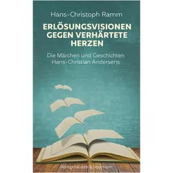 Erlsungsvisionen gegen verhrtete Herzen, Fachbücher von Hans-Christoph Ramm