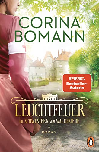 Corina Bomann - Leuchtfeuer: Die Schwestern vom Waldfriede - Roman - Im 2. Band der Bestseller-Saga kämpft eine Kinderschwester um ihr Glück (Die Waldfriede-Saga, Band 2) - Preis vom 04.10.2026 03:51:26 h