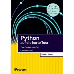Python auf die harte Tour, Schulbücher von Zed A Shaw, Zed A. Shaw