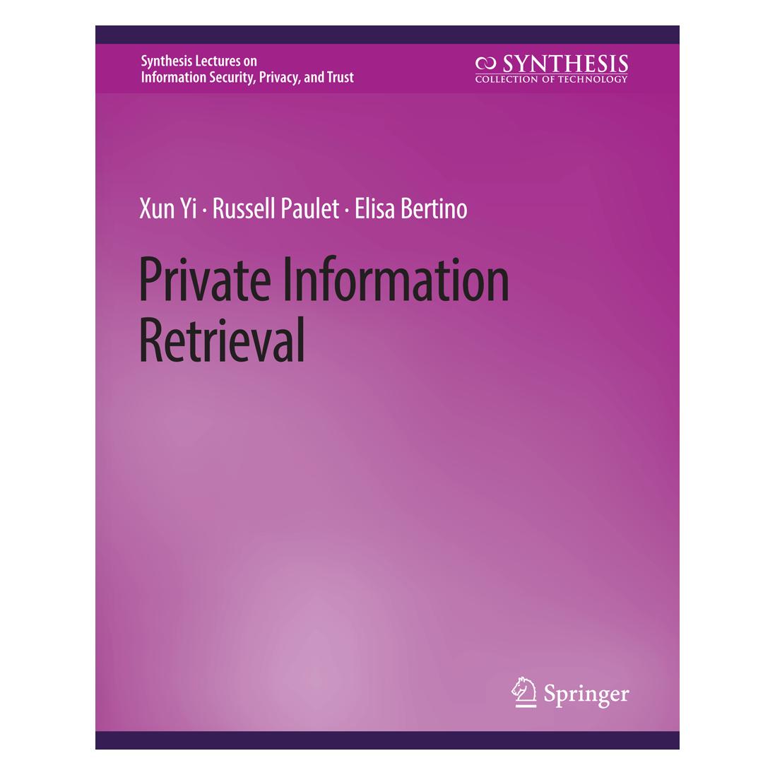 Springer Private Information Retrieval (Englisch, Softcover, Elisa Bertino, Russell Paulet, Xun Yi) (56863569)