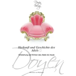 Herkunft und Geschichte des Adels, Fachbücher von Ella-Luise von Welfesholz