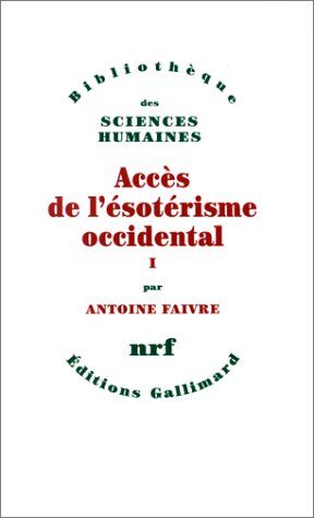 A Faivre - Accès de l'ésotérisme occidental. Vol. 1 - Preis vom 09.10.2026 07:28:09 h