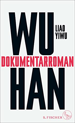 Liao Yiwu - Wuhan: Dokumentarroman - Preis vom 18.10.2026 19:22:15 h