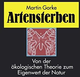 Martin Gorke - Artensterben: Von der ökologischen Theorie zum Eigenwert der Natur - Preis vom 30.09.2026 09:01:18 h