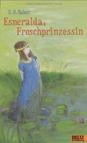 Baker, E. D. - Esmeralda, Froschprinzessin: Roman - Preis vom 12.10.2026 11:37:12 h