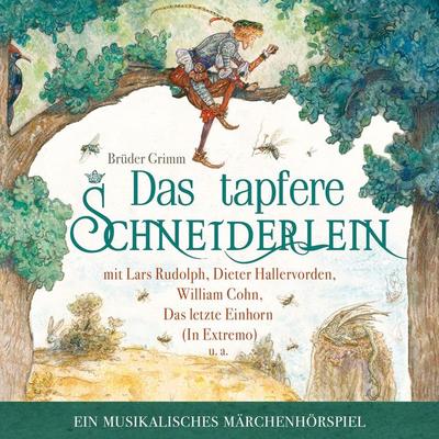 Das Tapfere Schneiderlein - ein musikalisches Märchenhörspiel - Wolfsmehl,Brüder Grimm,Marianna Korsh,Sebastian Lohse, Audio, 9783963720062