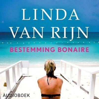Bestemming Bonaire - Linda Van Rijn, Audio, 9789463626576