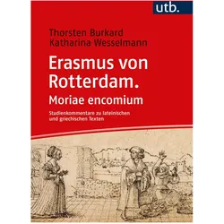 Erasmus von Rotterdam. Encomium Moriae, Sprachbücher von Thorsten Burkard, Katharina Wesselmann