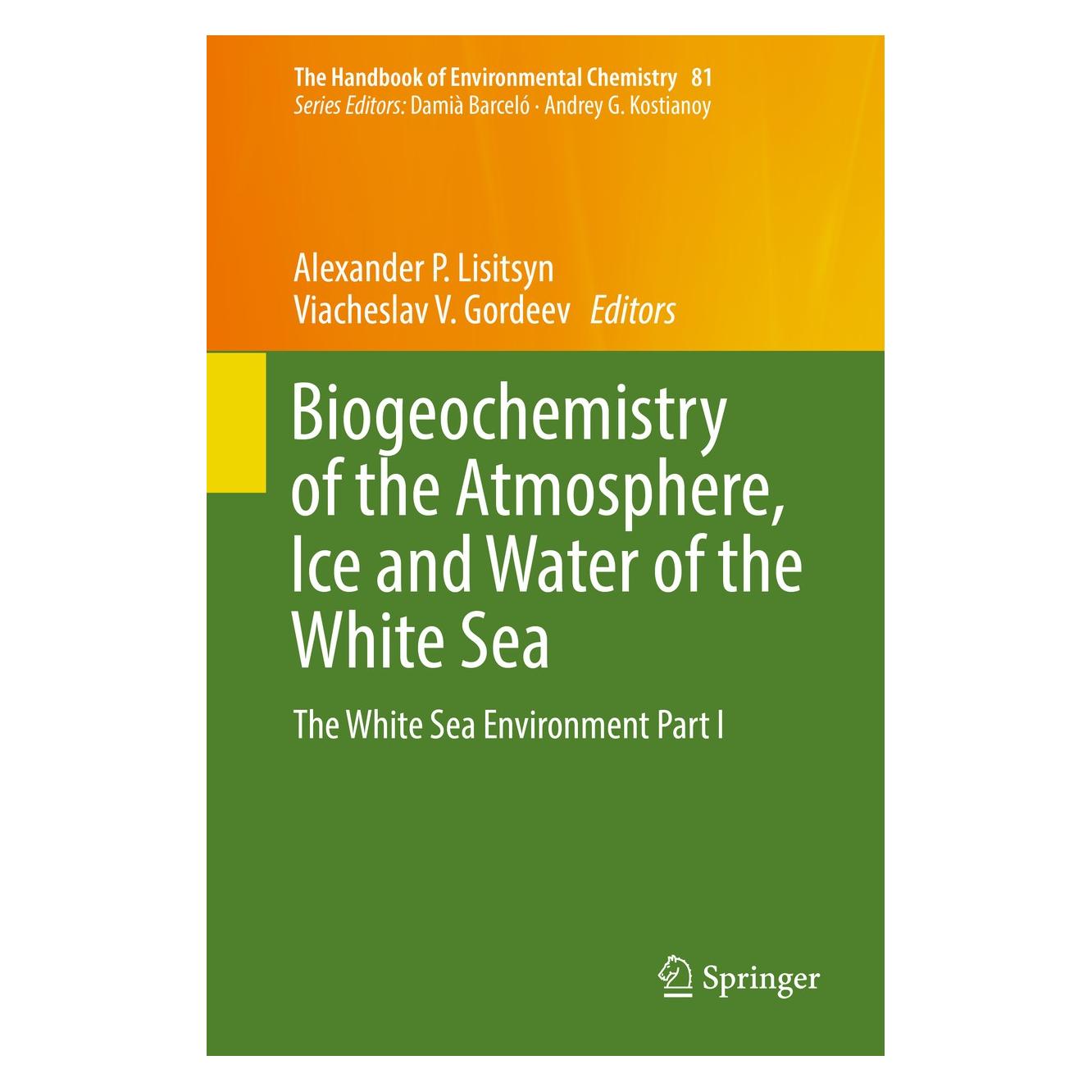 Springer Biogeochemistry of the Atmosphere, Ice and Water of the White Sea (Englisch, Hardcover, Alexander P. Lisitsyn, Viacheslav V. Gordeev) (9783030051495)