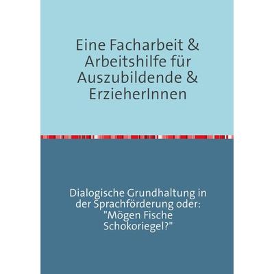 Erfolgreich durch die ErzieherInnenausbildung / Eine Facharbeit für Auszubildende & Erzieherinnen, Taschenbuch von Peggy Seide-Puls, Epubli,