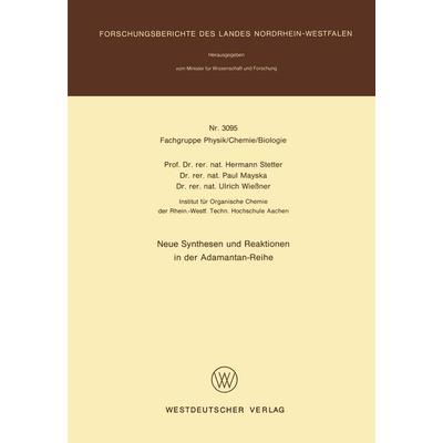 Neue Synthesen und Reaktionen in der Adamantan-Reihe, Taschenbuch von Hermann Stetter, VS Verlag für Sozialwissenschaften, 978-3-531-03095-1