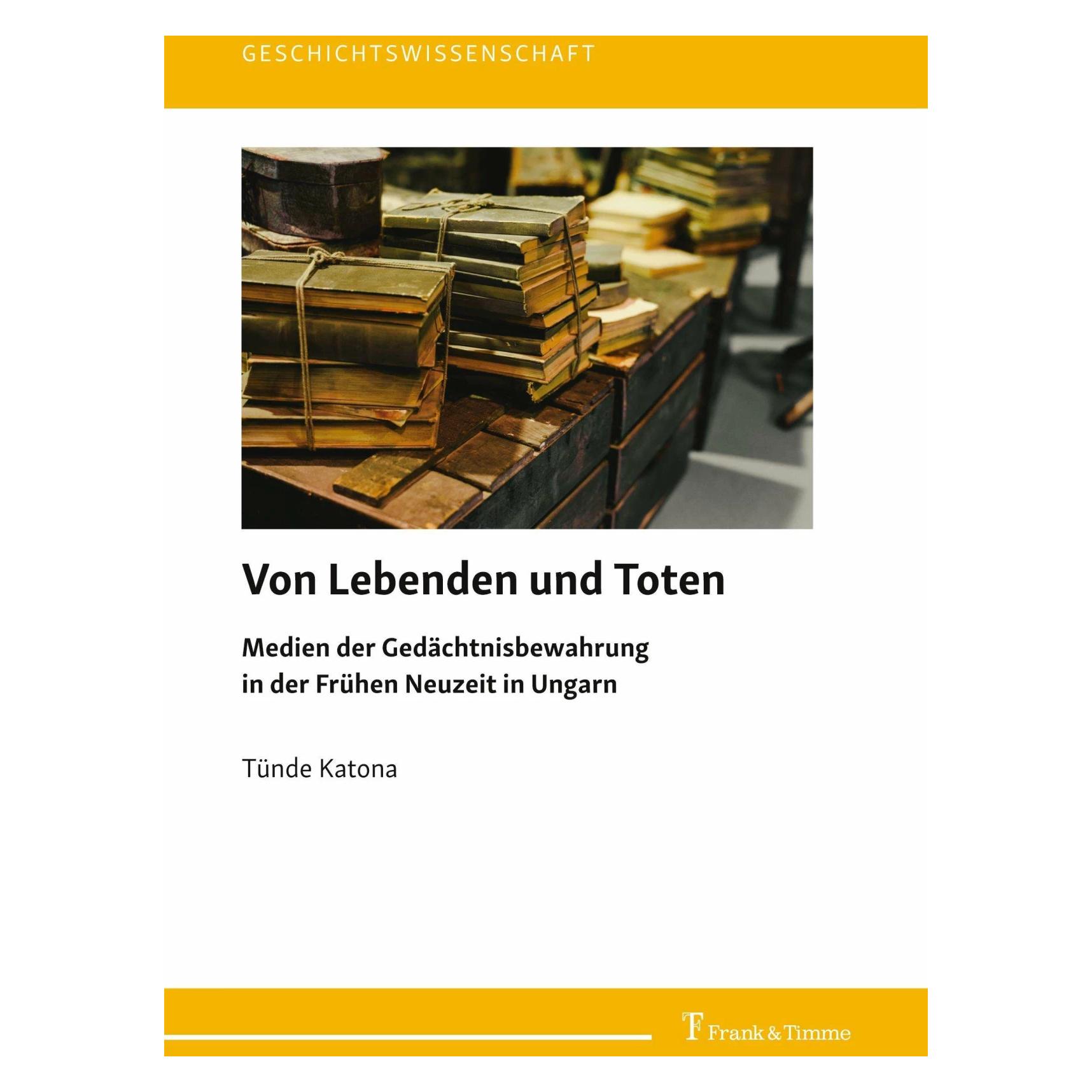 Frank & Timme Von Lebenden und Toten (Deutsch, Softcover, Tünde Katona) (41890886)