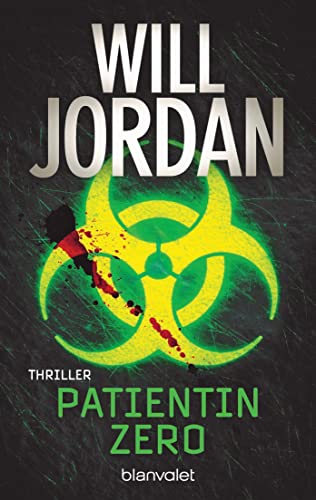Will Jordan - Patientin Zero: Thriller - Preis vom 09.10.2026 07:28:09 h