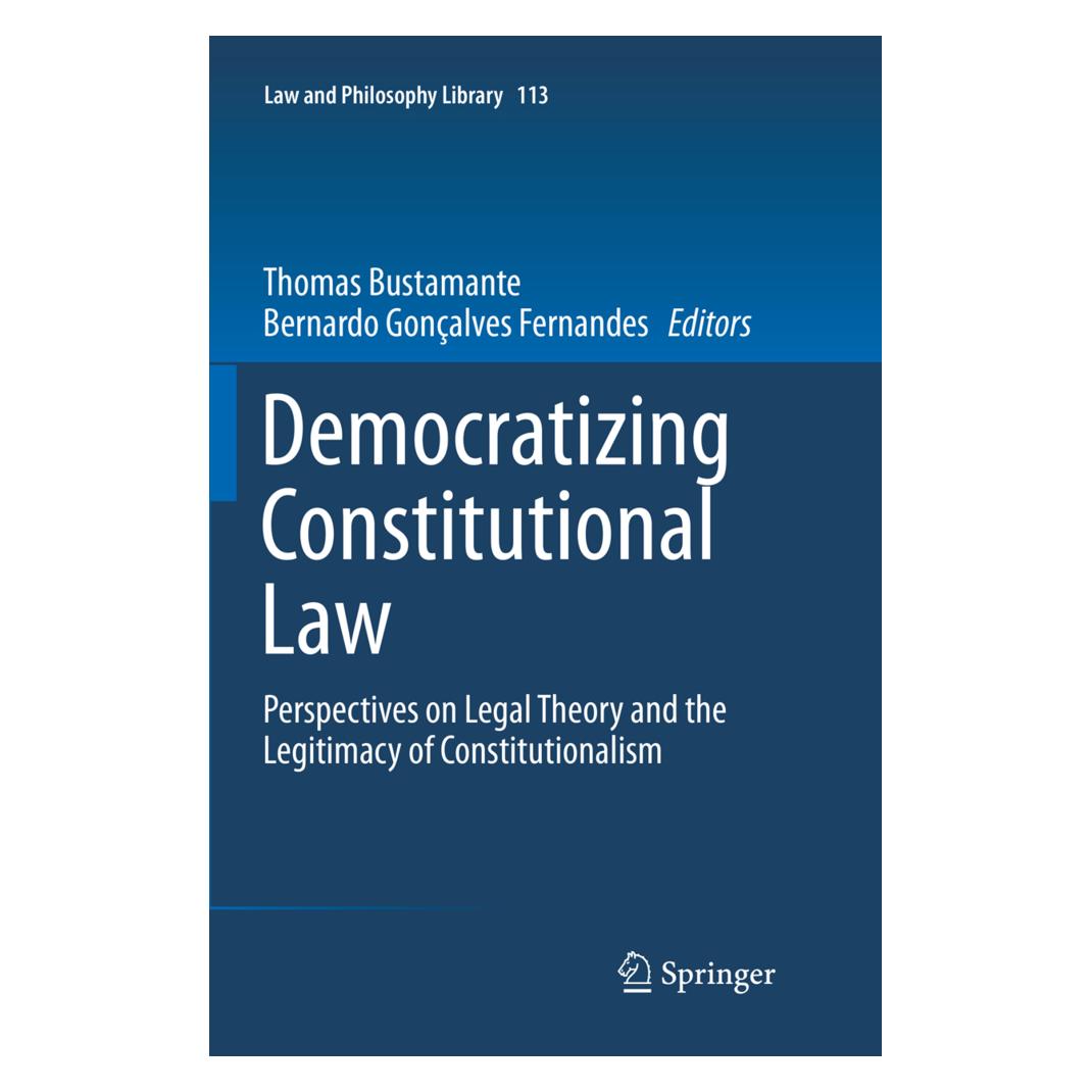 Springer Democratizing Constitutional Law (Englisch, Softcover, Bernardo Gonçalves Fernandes, Thomas Bustamante) (56010042)
