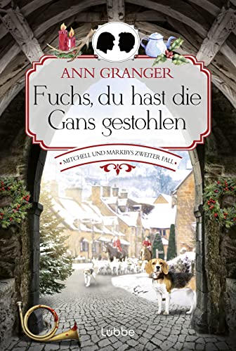 Ann Granger - Fuchs, du hast die Gans gestohlen: Mitchell und Markbys zweiter Fall. (Mitchell & Markby Krimi, Band 2) - Preis vom 11.10.2026 15:43:13 h