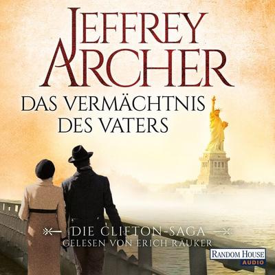 Das Vermächtnis des Vaters / Clifton-Saga Bd.2 - Jeffrey Archer, Audio, 9783837131772