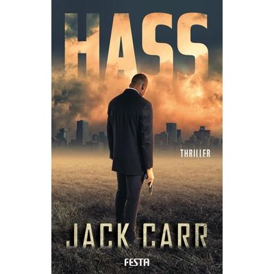 Hass, Taschenbuch von Jack Carr, Festa, 978-3-86552-839-1