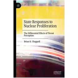 State Responses to Nuclear Proliferation, Fachbücher von Brian K. Chappell
