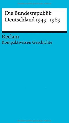 Peter Adamski - Kompaktwissen Geschichte. Die Bundesrepublik Deutschland 1949-89 (Reclams Universal-Bibliothek) - Preis vom 17.10.2026 19:25:27 h