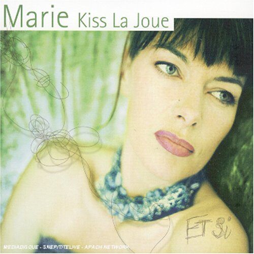 Marie Kiss La Joue - Et Si - Preis vom 13.10.2026 11:25:28 h