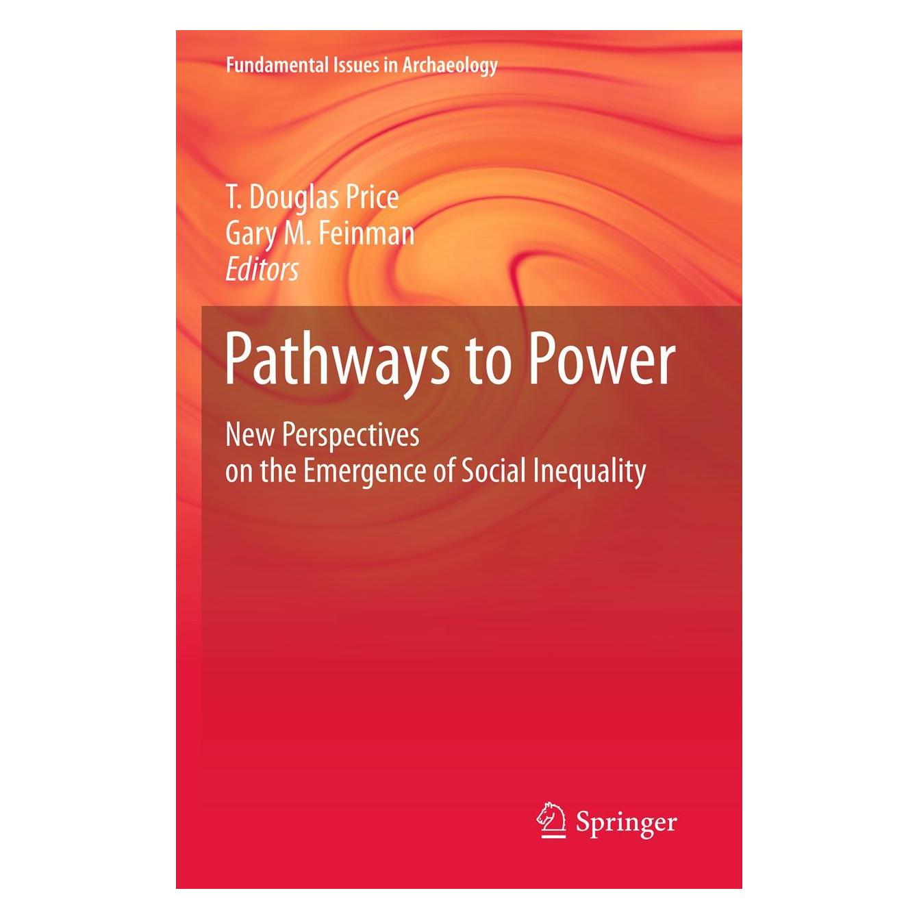 Springer Pathways to Power (Englisch, Hardcover, Gary M. Feinman, T. Douglas Price) (9781441962997)