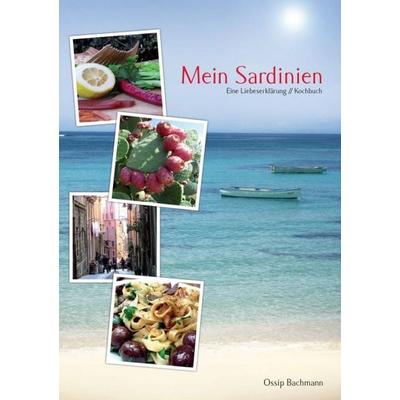 Mein Sardinien, Taschenbuch von Ossip Bachmann, Tredition, 978-3-8491-1648-4